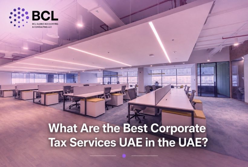 What are the best corporate tax services UAE in the UAE