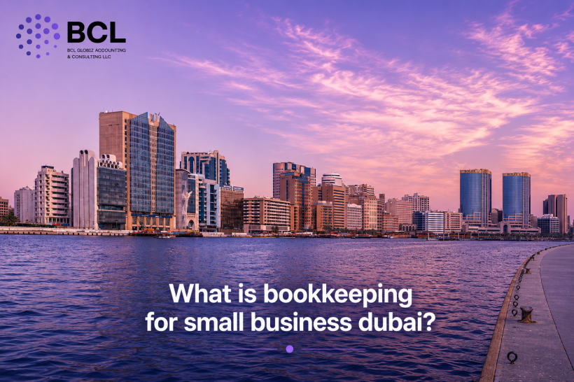 What is bookkeeping for small business dubai